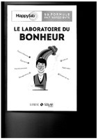 Le laboratoire du bonheur